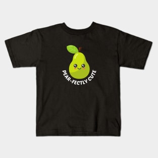 Pear-Fectly Cute - Cute Pear Pun Kids T-Shirt